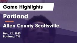 Portland  vs Allen County Scottsville Game Highlights - Dec. 12, 2023