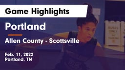 Portland  vs Allen County - Scottsville  Game Highlights - Feb. 11, 2022