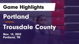 Portland  vs Trousdale County  Game Highlights - Nov. 14, 2023