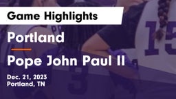 Portland  vs Pope John Paul II  Game Highlights - Dec. 21, 2023