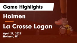 Holmen  vs La Crosse Logan Game Highlights - April 27, 2023