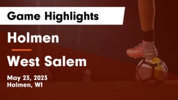 Holmen  vs West Salem  Game Highlights - May 23, 2023