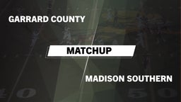 Matchup: Garrard County vs. Madison Southern 2016