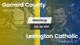 Matchup: Garrard County vs. Lexington Catholic  2017