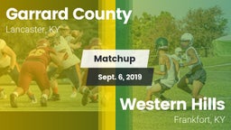 Matchup: Garrard County vs. Western Hills  2019