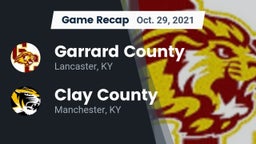 Recap: Garrard County  vs. Clay County  2021
