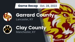 Recap: Garrard County  vs. Clay County  2022