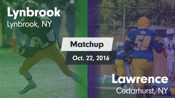 Matchup: Lynbrook vs. Lawrence  2016