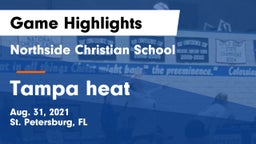Northside Christian School vs Tampa heat Game Highlights - Aug. 31, 2021