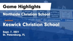 Northside Christian School vs Keswick Christian School Game Highlights - Sept. 7, 2021