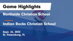 Northside Christian School vs Indian Rocks Christian School Game Highlights - Sept. 26, 2023