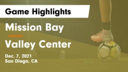 Mission Bay  vs Valley Center  Game Highlights - Dec. 7, 2021