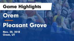 Orem  vs Pleasant Grove  Game Highlights - Nov. 20, 2018