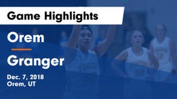 Orem  vs Granger  Game Highlights - Dec. 7, 2018