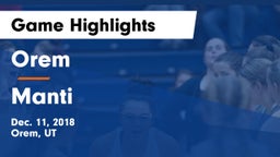 Orem  vs Manti Game Highlights - Dec. 11, 2018