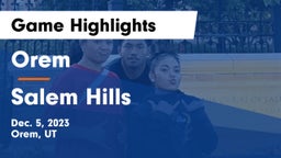 Orem  vs Salem Hills  Game Highlights - Dec. 5, 2023