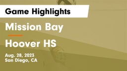 Mission Bay  vs Hoover HS Game Highlights - Aug. 28, 2023