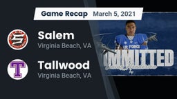 Recap: Salem  vs. Tallwood  2021