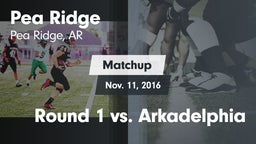 Matchup: Pea Ridge vs. Round 1 vs. Arkadelphia 2016