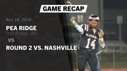 Recap: Pea Ridge  vs. Round 2 vs. Nashville 2016