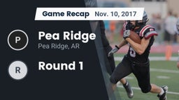 Recap: Pea Ridge  vs. Round 1 2017