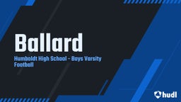 Humboldt football highlights Ballard