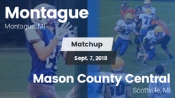 Matchup: Montague  vs. Mason County Central  2018