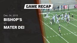 Recap: Bishop's  vs. Mater Dei  2015