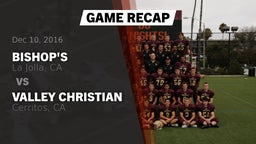 Recap: Bishop's  vs. Valley Christian  2016