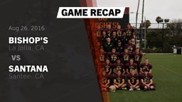 Recap: Bishop's  vs. Santana  2016