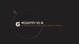McGuffey football highlights McGuffey vs W