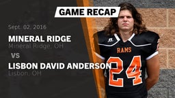 Recap: Mineral Ridge  vs. Lisbon David Anderson  2016