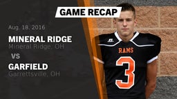 Recap: Mineral Ridge  vs. Garfield  2016