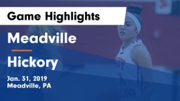 Meadville  vs Hickory  Game Highlights - Jan. 31, 2019
