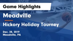 Meadville  vs Hickory Holiday Tourney Game Highlights - Dec. 28, 2019
