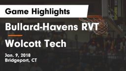 Bullard-Havens RVT  vs Wolcott Tech Game Highlights - Jan. 9, 2018
