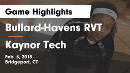 Bullard-Havens RVT  vs Kaynor Tech Game Highlights - Feb. 6, 2018