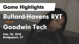 Bullard-Havens RVT  vs Goodwin Tech Game Highlights - Feb. 20, 2018