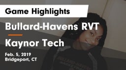 Bullard-Havens RVT  vs Kaynor Tech Game Highlights - Feb. 5, 2019