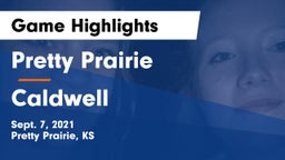 Pretty Prairie vs Caldwell  Game Highlights - Sept. 7, 2021