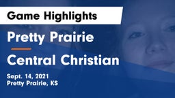 Pretty Prairie vs Central Christian Game Highlights - Sept. 14, 2021