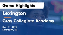 Lexington  vs Gray Collegiate Academy Game Highlights - Dec. 11, 2021