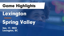 Lexington  vs Spring Valley  Game Highlights - Jan. 17, 2022