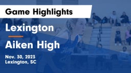 Lexington  vs Aiken High Game Highlights - Nov. 30, 2023