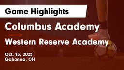 Columbus Academy  vs Western Reserve Academy Game Highlights - Oct. 15, 2022