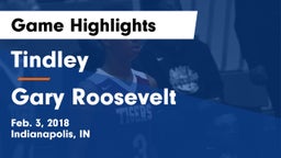 Tindley  vs Gary Roosevelt Game Highlights - Feb. 3, 2018