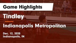 Tindley  vs Indianapolis Metropolitan Game Highlights - Dec. 12, 2020