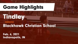 Tindley  vs Blackhawk Christian School Game Highlights - Feb. 6, 2021