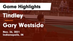 Tindley  vs Gary Westside Game Highlights - Nov. 26, 2021