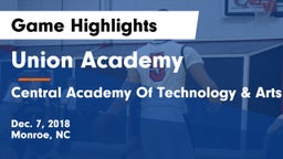Union Academy  vs Central Academy Of Technology & Arts Game Highlights - Dec. 7, 2018